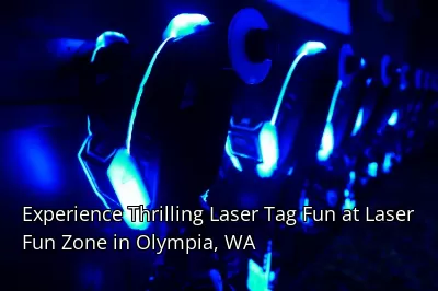 Experience Thrilling Laser Tag Fun at Laser Fun Zone in Olympia, WA Experience Thrilling Laser Tag Fun at Laser Fun Zone in Olympia, WA