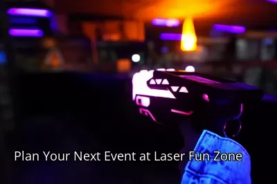 Plan Your Next Event at Laser Fun Zone Plan Your Next Event at Laser Fun Zone